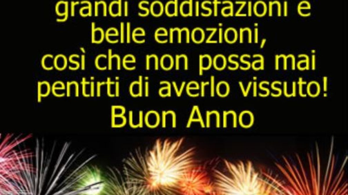 Felice Anno Nuovo Ecco Frasi E Citazioni Per Gli Auguri Di Buon Capodanno 18 Su Facebook E Whatsapp Meteoweb