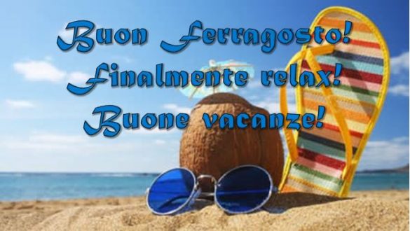 Auguri Di Buon Ferragosto 2018: Ecco Le FRASI Più Belle E Divertenti Da ...