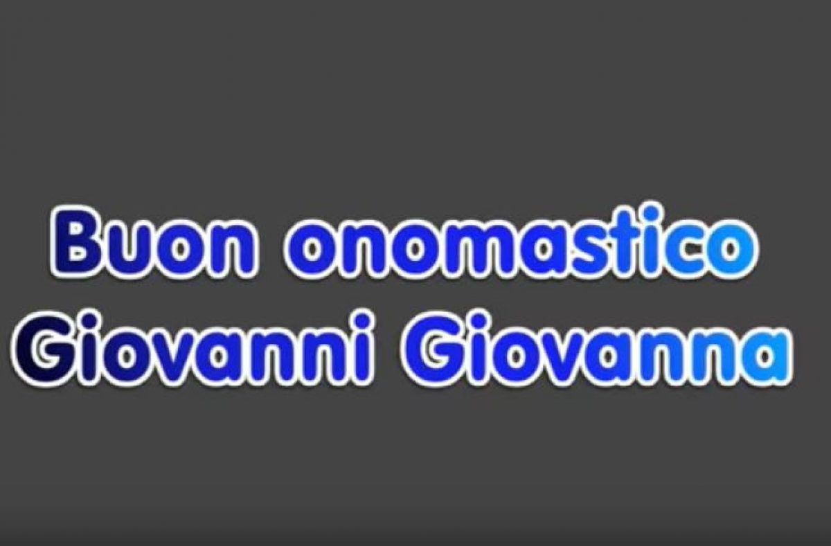 San Giovanni Le Piu Belle Immagini Video Frasi E Proverbi Per Gli Auguri Di Buon Onomastico Meteoweb