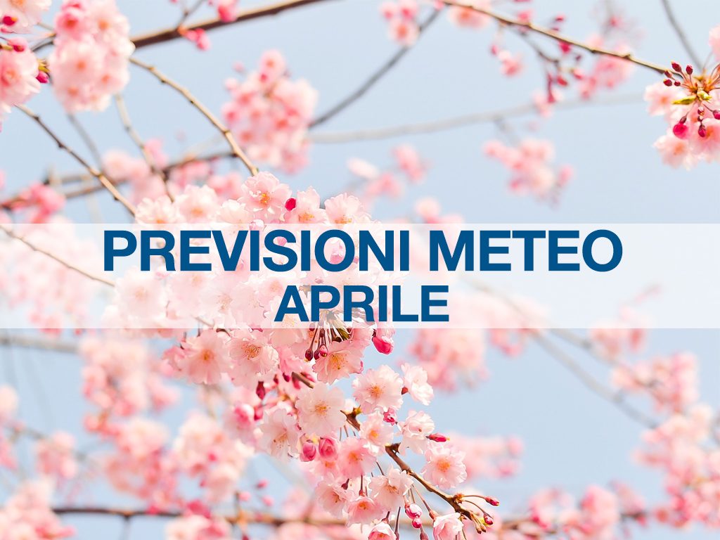 previsioni meteo aprile