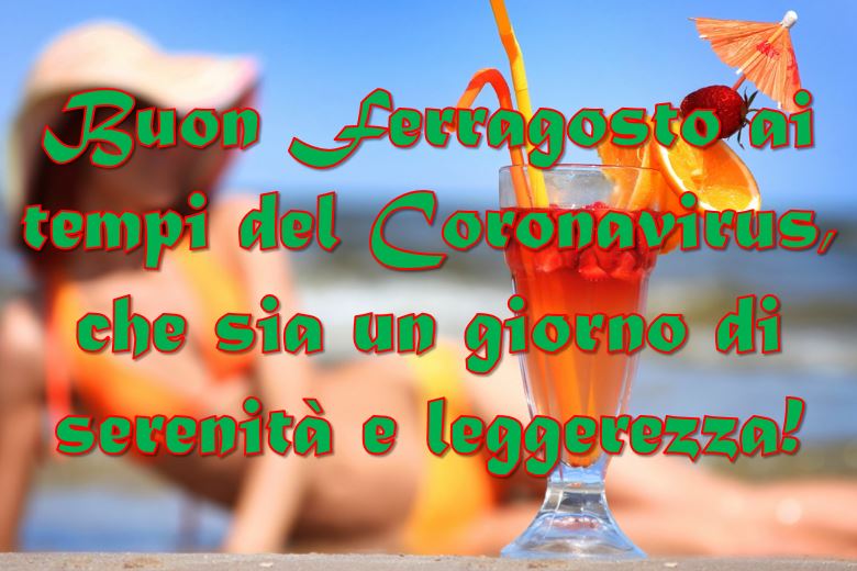 auguri buone vacanze ferragosto coronavirus 2020