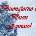 Buongiorno, Buon 1° Gennaio e Buon Capodanno: curiosità, proverbi, IMMAGINI, FRASI e VIDEO da condividere per augurare un felice anno nuovo!