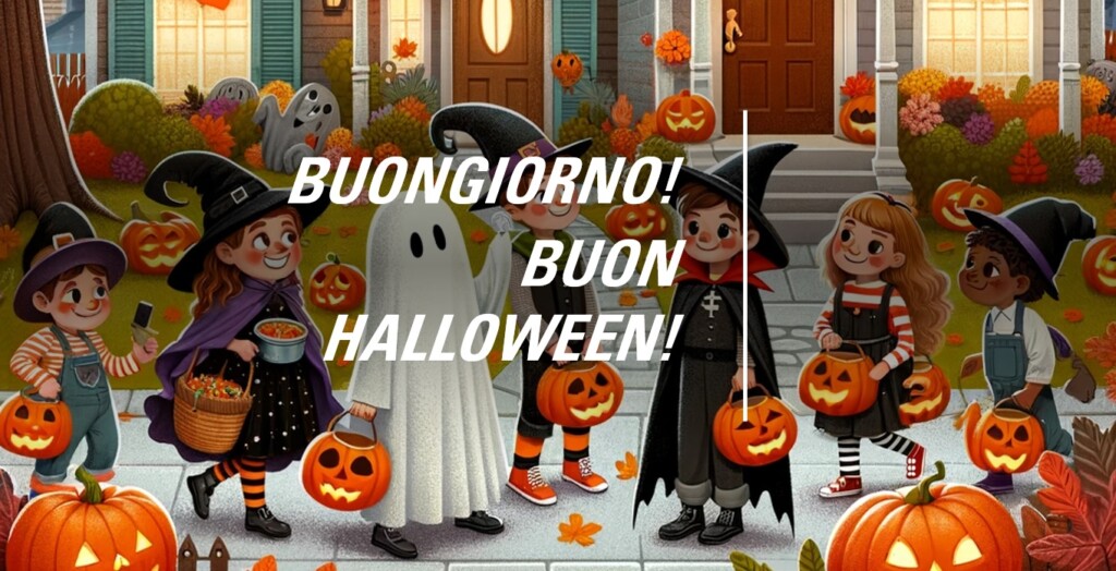 buongiorno buon halloween