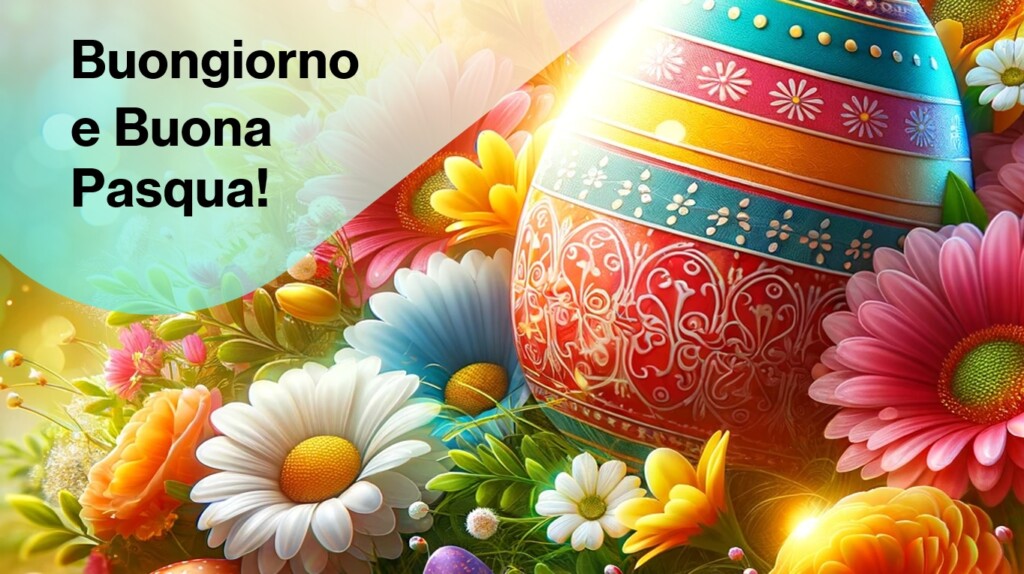 buongiorno buona pasqua