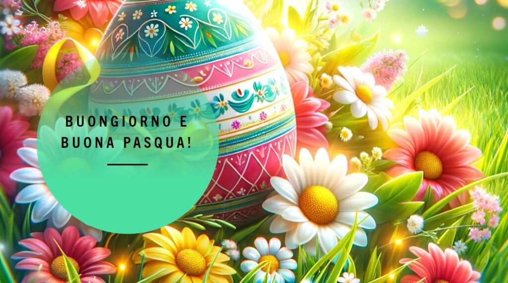 buongiorno buona pasqua