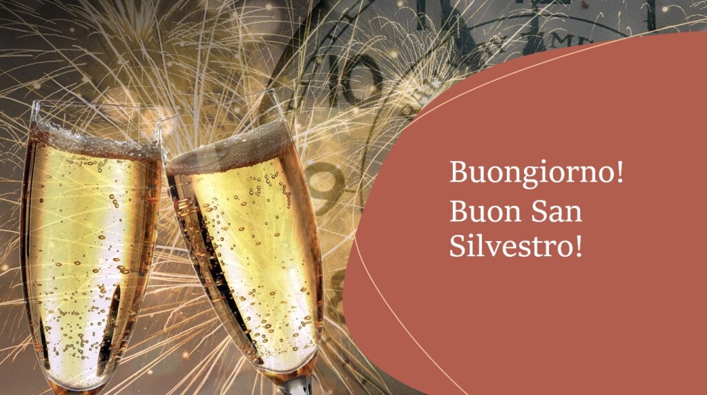 buongiorno buona vigilia di capodanno san silvestro