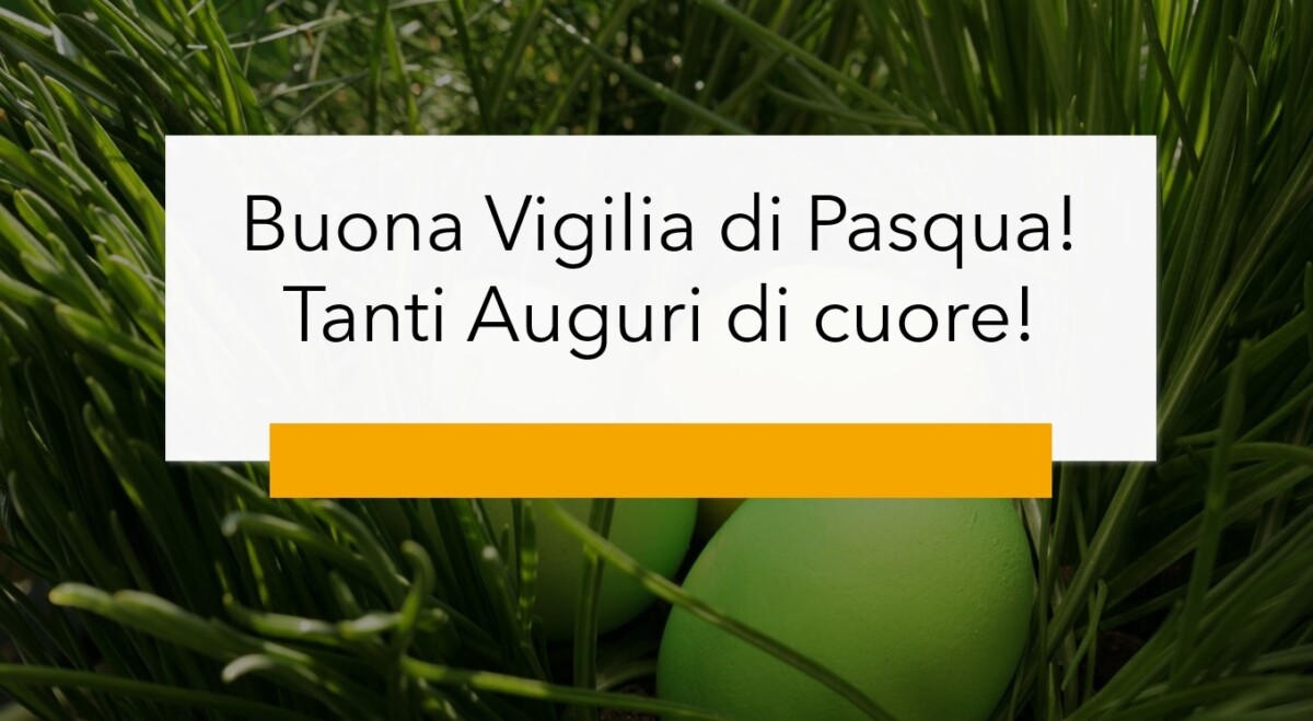 auguri buona vigilia di pasqua immagini nuove frasi originali 2024