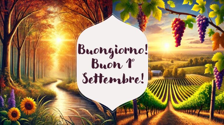 buongiorno buon 1 settembre immagini frasi auguri